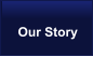Our Story