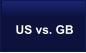 US vs. GB