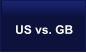 US vs. GB