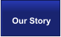 Our Story